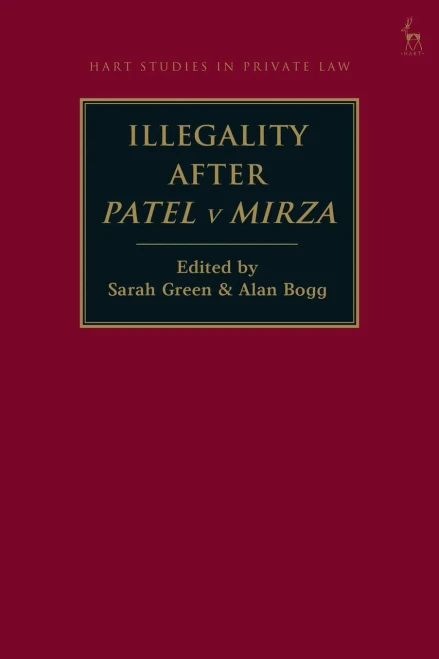 Illegality after Patel v Mirza (Hart Studies in Private Law)