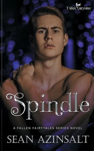 Spindle: A Fallen Fairytales Dark MM Romance