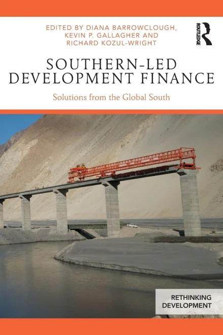 Southern-Led Development Finance (Rethinking Development)