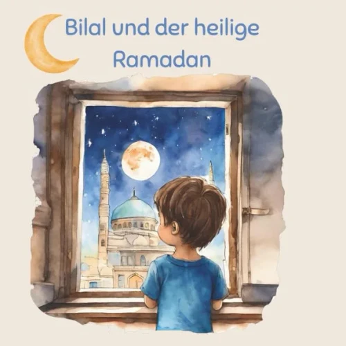 Bilal und der heilige Ramadan
