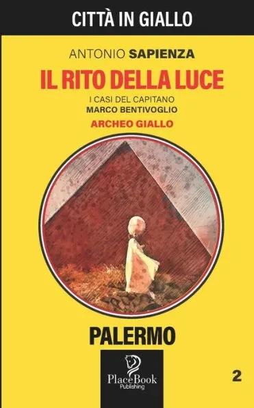 Il Rito Della Luce: Palermo 2 - Antonio Sapienza