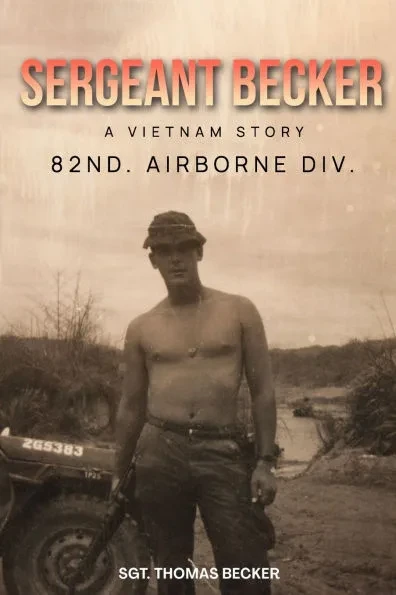 Sergeant Becker: A Vietnam Story