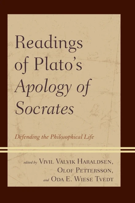 Readings of Plato's Apology of Socrates: Defending the Philosophical Life