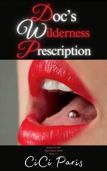 Doc's Wilderness Prescription: Doctor on Call Series Erotic Short Story #11