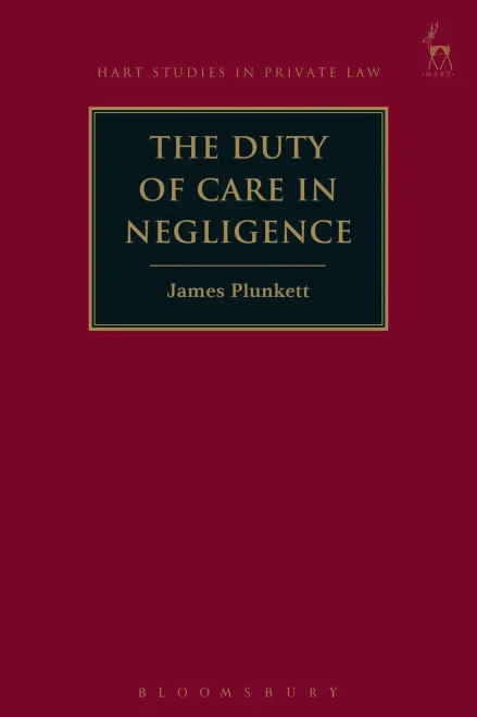 The Duty of Care in Negligence (Hart Studies in Private Law)