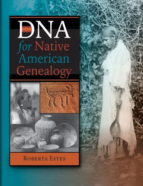 DNA for Native American Genealogy