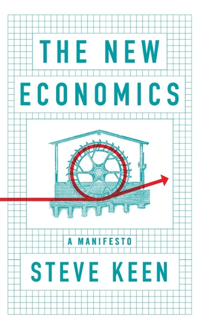 The New Economics: A Manifesto
