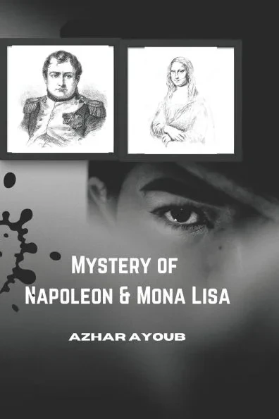 The Reality of Napoleon Bonaparte & Mona Lisa Painting: When was Napoleon Die Mona Lisa Painting
