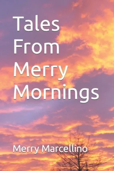 Tales From Merry Mornings: Micro/Flash Fiction