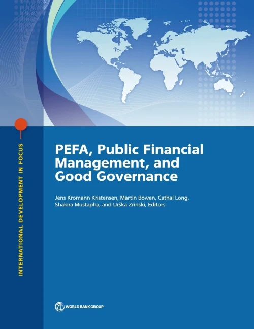 PEFA, Public Financial Management, and Good Governance (International Development in Focus)