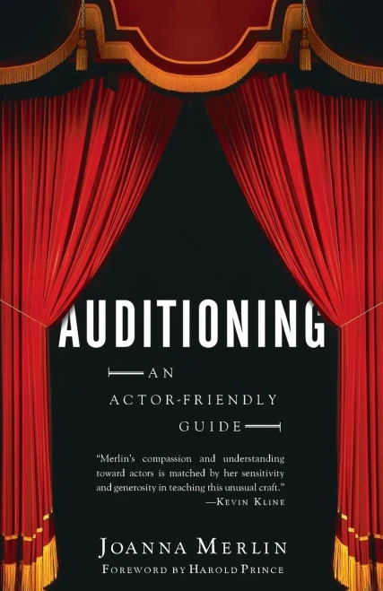 Auditioning: An Actor-Friendly Guide