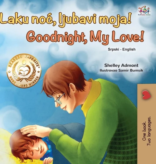 Goodnight, My Love! (Serbian English Bilingual Book for Kids - Latin alphabet) (Serbian English Bilingual Collection) (Serbian Edition)