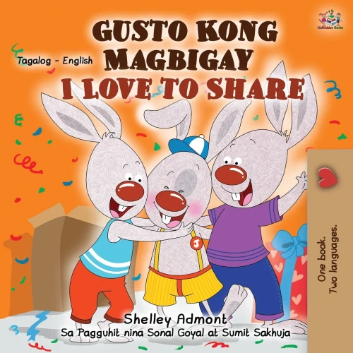 I Love to Share (Tagalog English Bilingual Children's Book) (Tagalog English Bilingual Collection) (Tagalog Edition)