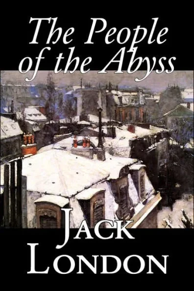 The People of the Abyss, by Jack London, History, Great Britain