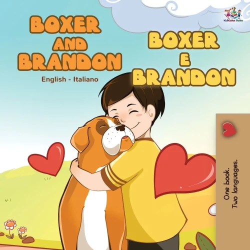 Boxer and Brandon (English Italian Book for Children) (English Italian Bilingual Collection) (Italian Edition)