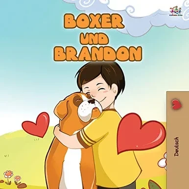 Boxer and Brandon (German Children's Book) (German Bedtime Collection) (German Edition)