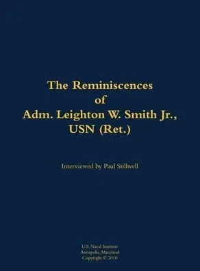 The Reminiscences of Adm. Leighton W. Smith Jr., USN (Ret.): 1939-