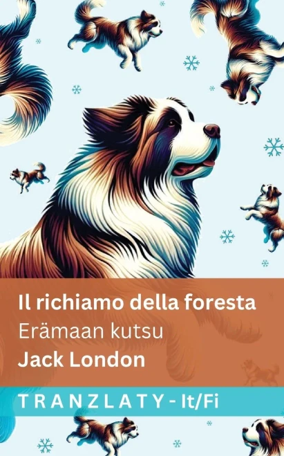 Il richiamo della foresta / Erämaan kutsu: Tranzlaty Italiano Suomi