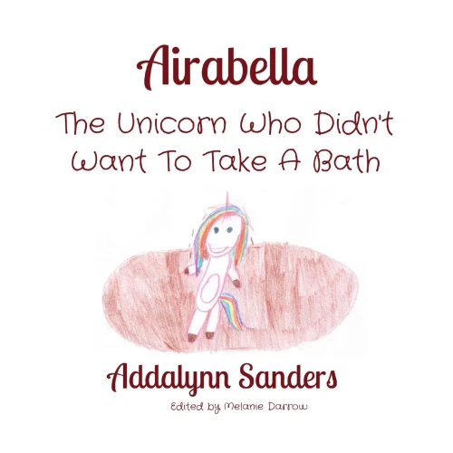 Airabella: The Unicorn Who Didn't Want To Take A Bath