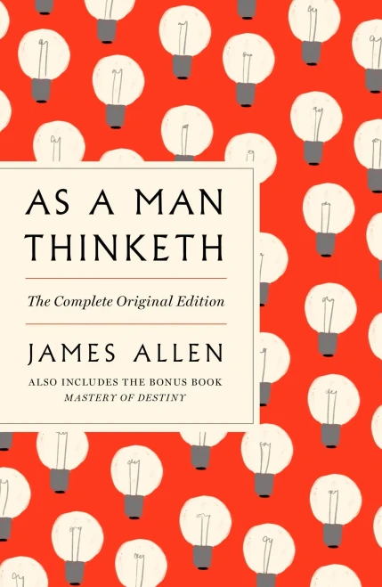 As a Man Thinketh: The Complete Original Edition and Master of Destiny: A GPS Guide to Life (GPS Guides to Life)