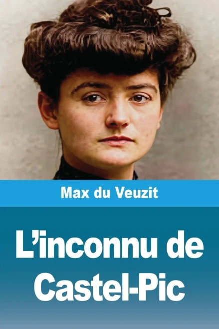L'inconnu de Castel-Pic