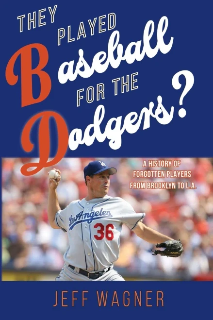 They Played Baseball for the Dodgers?