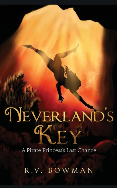 Neverland's Key: A Pirate Princess's Last Chance (Pirate Princess Chronicles)