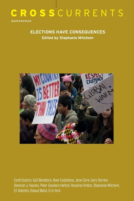 CrossCurrents: Elections Have Consequences: Volume 70, Number 1, March 2020