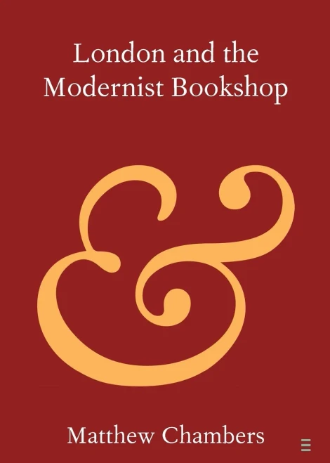 London and the Modernist Bookshop (Elements in Publishing and Book Culture)