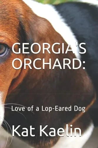 GEORGIA'S ORCHARD:: Love of a Lop-eared Dog