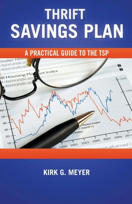 Thrift Savings Plan: A Practical Guide to the TSP (Personal Finance)