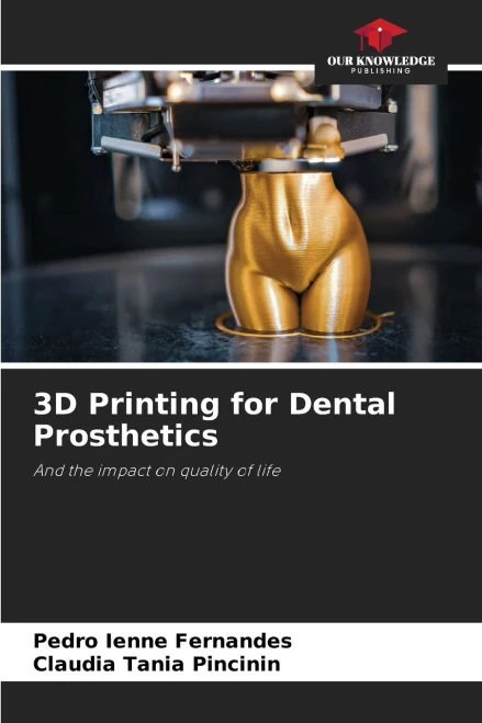 3D Printing for Dental Prosthetics