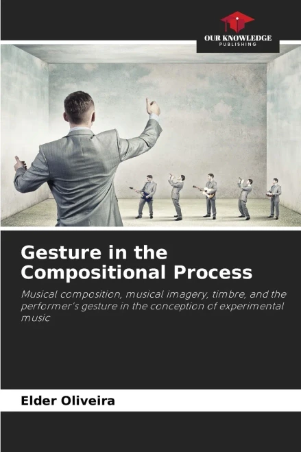 Gesture in the Compositional Process