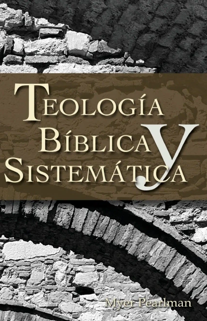 Teolog�a b�blica y sistem�tica