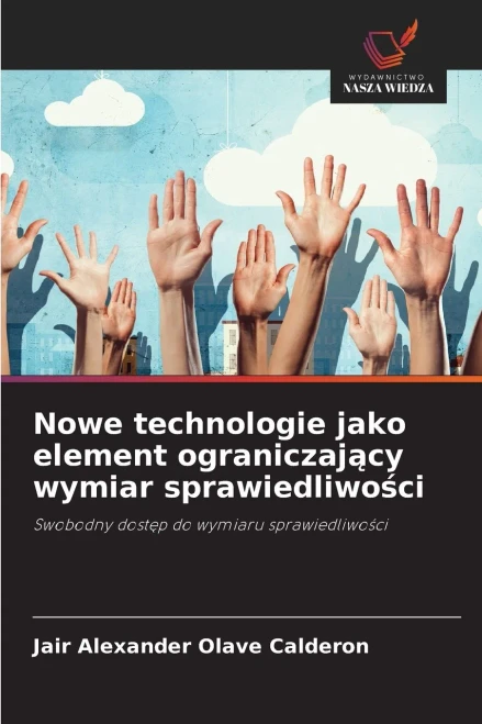 Nowe technologie jako element ograniczający wymiar sprawiedliwości