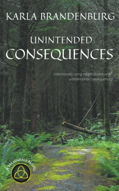 Unintended Consequences (A Hillendale Novel)