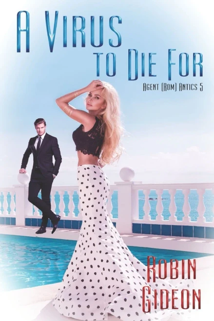 A Virus To Die For (Agent (Rom)antics)