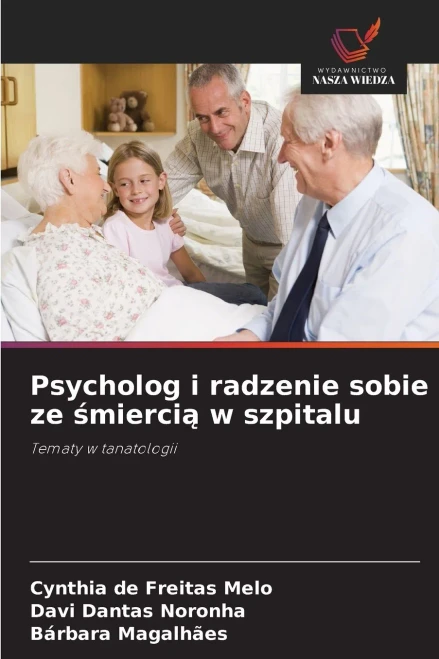 Psycholog i radzenie sobie ze śmiercią w szpitalu