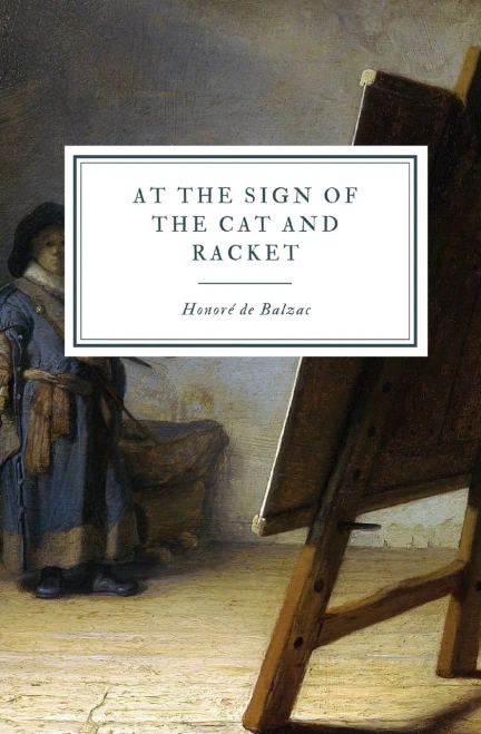 At the Sign of the Cat and Racket (La Comédie Humaine)