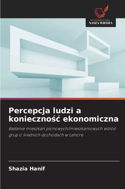 Percepcja ludzi a koniecznośc ekonomiczna