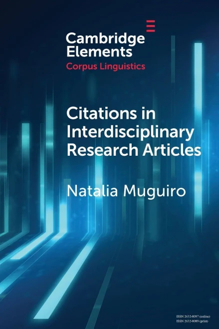 Citations in Interdisciplinary Research Articles (Elements in Corpus Linguistics)