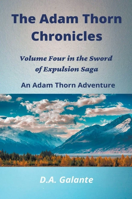 The Adam Thorn Chronicles (SWORD OF EXPULSION SAGA)