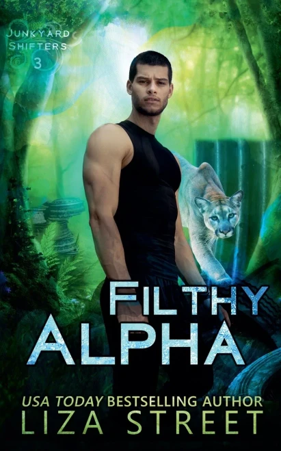Filthy Alpha (Junkyard Shifters)