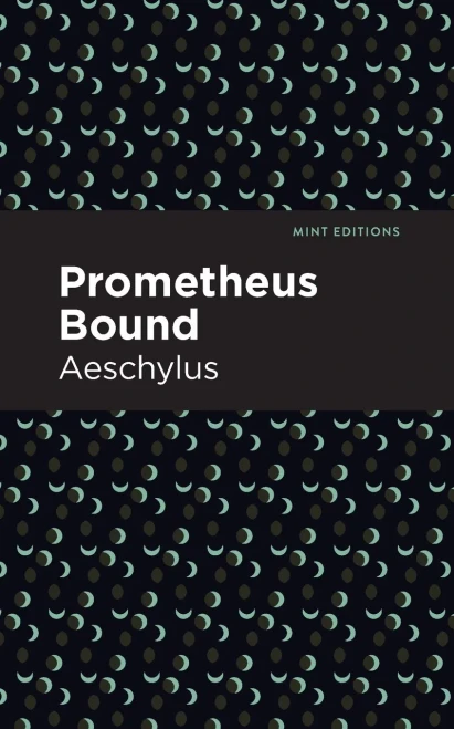 Prometheus Bound (Mint Editions)