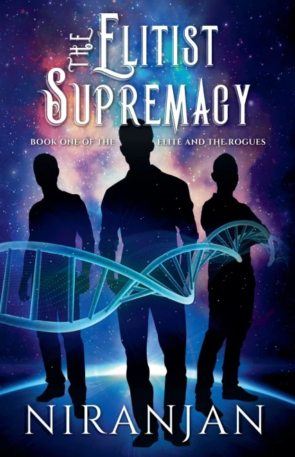 The Elitist Supremacy (The Elite and the Rogues)