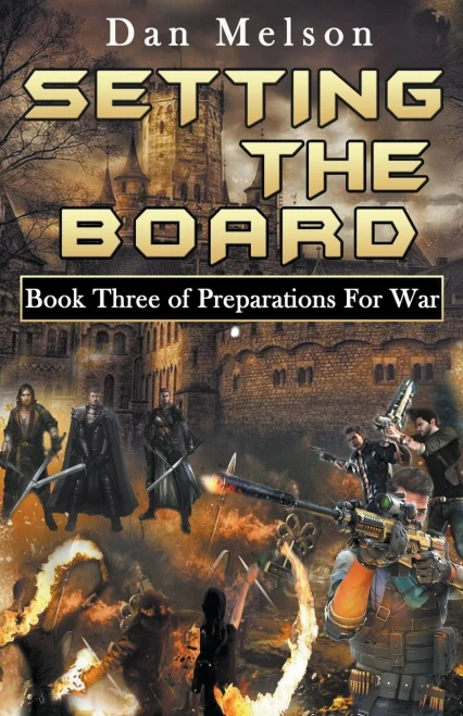 Setting The Board (Preparations for War)