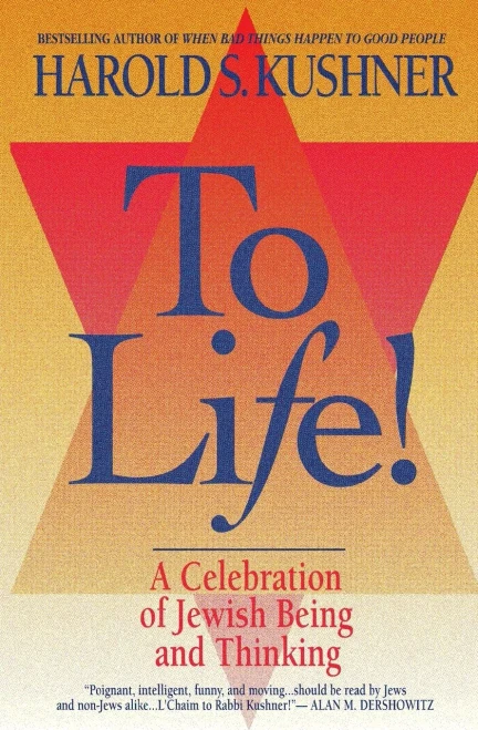 To Life: A Celebration of Jewish Being and Thinking