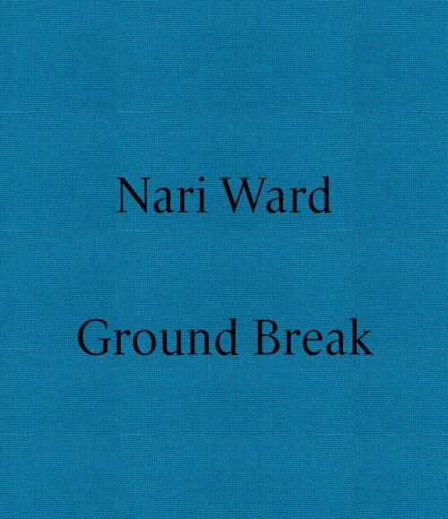 Nari Ward: Ground Break