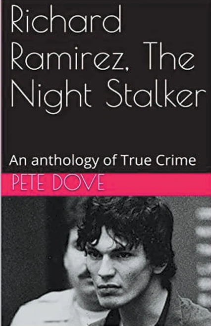 Richard Ramirez, The Night Stalker