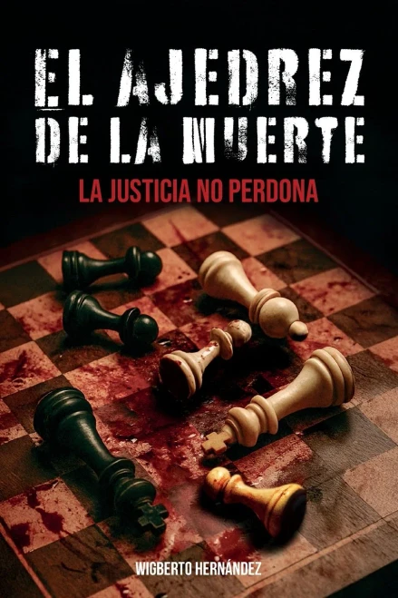 El ajedrez de la muerte: La justicia no perdona